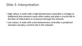 High Betweenness Betweenness Centrality en el entornoChatGpt.pptx