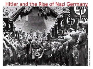 Hitler and the Rise of Nazi Germany 