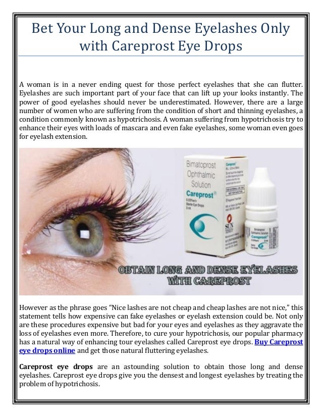 Bet your long and dense eyelashes only with careprost eye drops