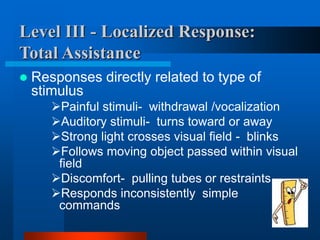 Physiotherapy Management in Head Injury Based on RLA Scale | PPT
