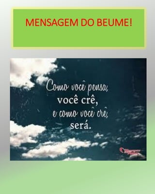 MENSAGEM DO BEUME!
 