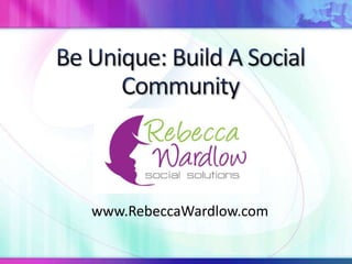 www.RebeccaWardlow.com
 