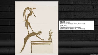 BEUYS, Joseph
Artisten (Kaskade) (Artistes [Cascade])
circa 1954
Pencil and gold bronze on paper
26.8 x 20.8 cm (56.5 x 76.2 cm framed)
 