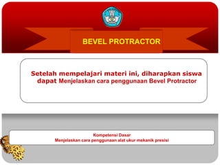 BEVEL PROTRACTOR.ppt