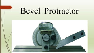 Bevel Protractor
 