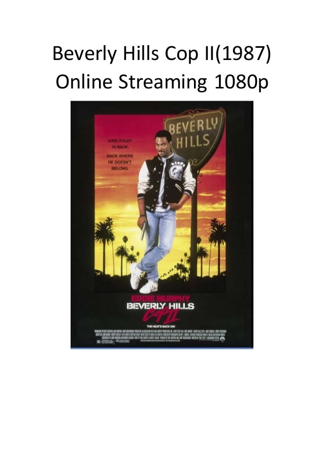 Beverly Hills Cop 2 Stream Beverly Hills Cop 2 Stream