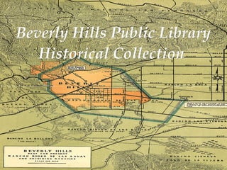 Beverly Hills Public Library Historical Collection  