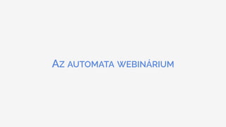 AZ AUTOMATA WEBINÁRIUM
 