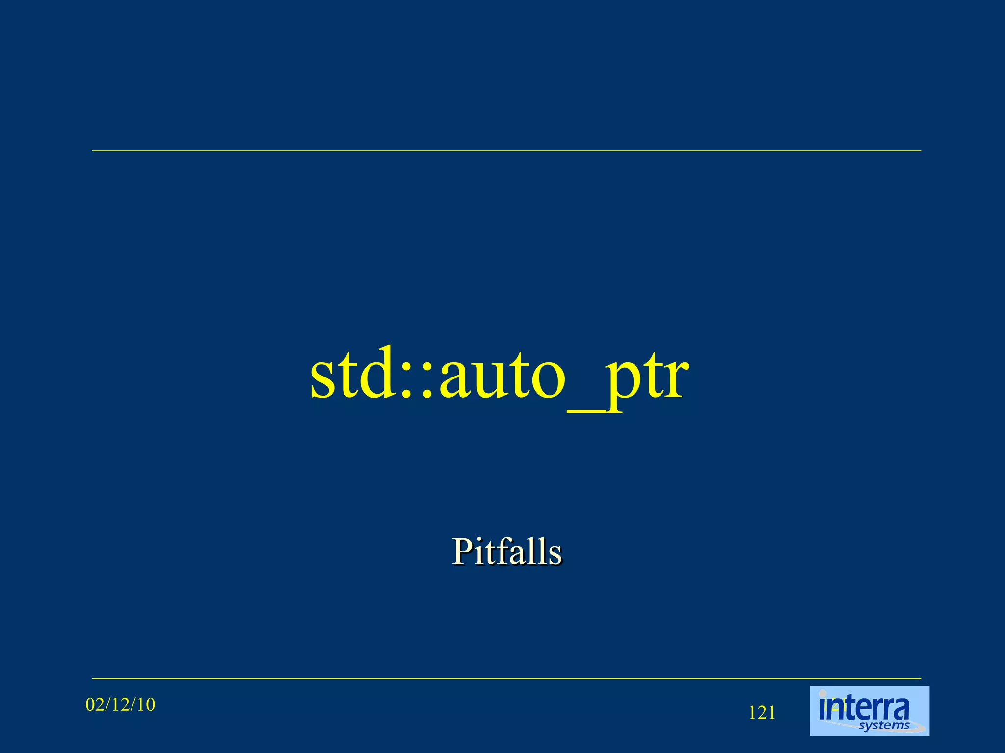 std::auto_ptr Pitfalls 