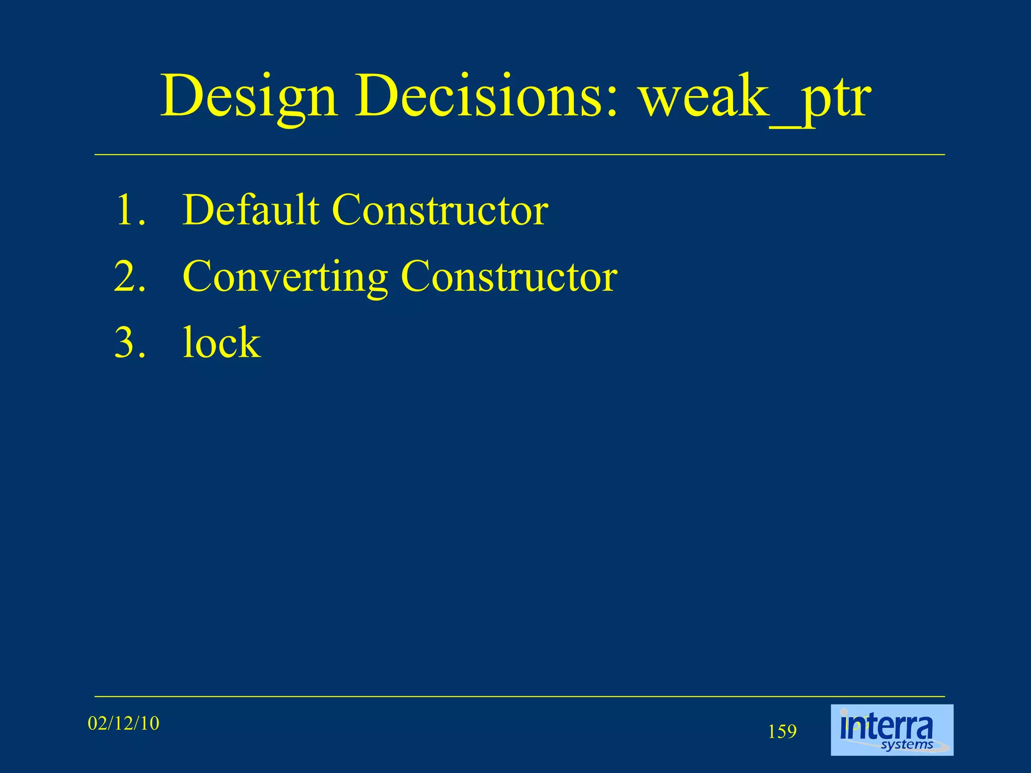Design Decisions: weak_ptr Default Constructor Converting Constructor lock 