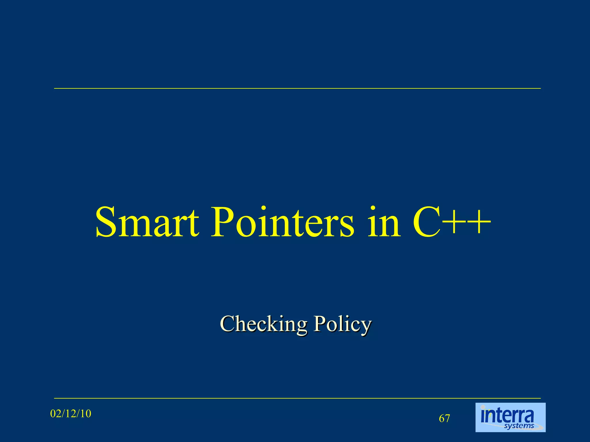 Smart Pointers in C++ Checking Policy 