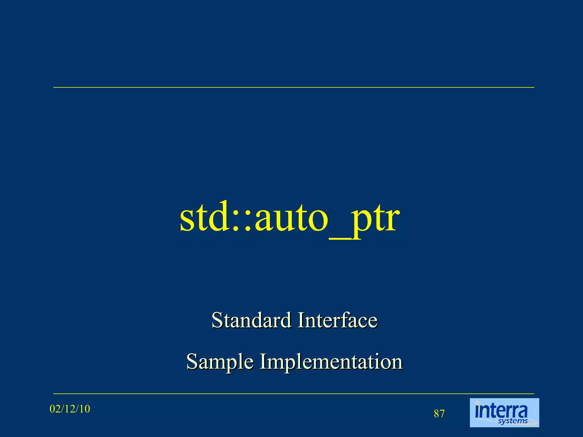 std::auto_ptr Standard Interface Sample Implementation 