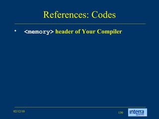 References: Codes <memory>  header of Your Compiler 