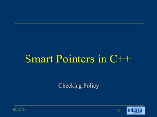 Smart Pointers in C++ Checking Policy 