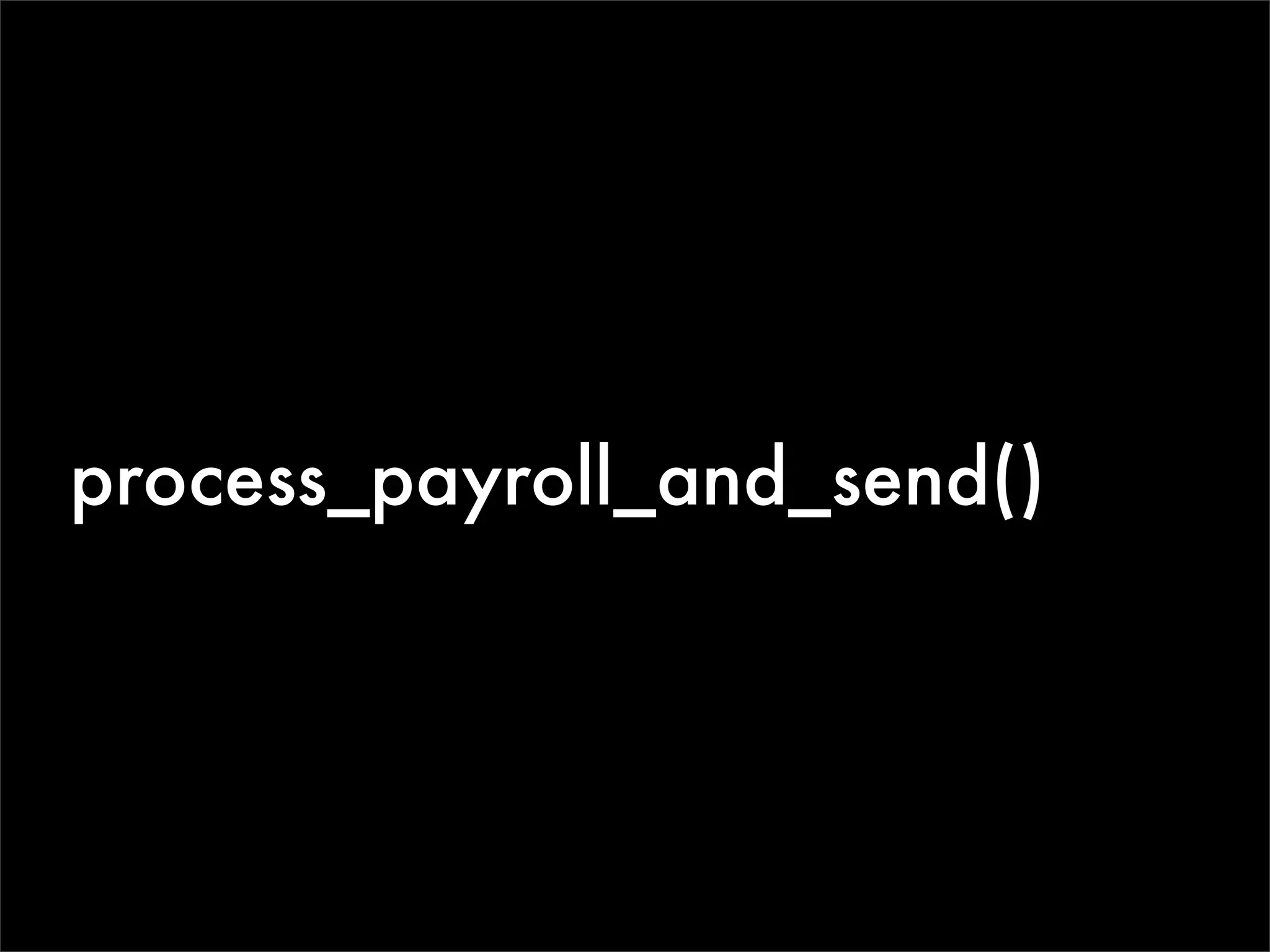 process_payroll_and_send()
 