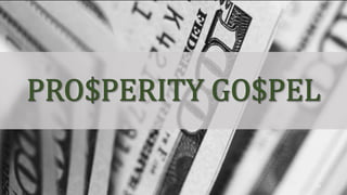 the prosperity gospel, the health and wealth gospel, the gospel of success,
or seed faith) is a controversial religious belief among some Protestant Christians,
who hold that financial blessing and physical well-being are always the will
of God for them, and that faith, positive speech, and donations to religious causes
will increase one's material wealth. Prosperity theology views the Bible as a
contract between God and humans: if humans have faith in God, he will deliver
security and prosperity.
The doctrine emphasizes the importance of personal empowerment, proposing
that it is God's will for his people to be blessed. The atonement (reconciliation with
God) is interpreted to include the alleviation of sickness and poverty, which are
viewed as curses to be broken by faith. This is believed to be achieved through
donations of money, visualization, and positive confession.
23
 