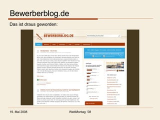 Bewerberblog.de Das ist draus geworden: 