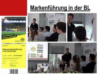 Markenführung in der BL

 