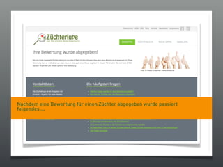 Nachdem eine Bewertung für einen Züchter abgegeben wurde passiert
folgendes ...
 