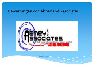 Bewertungen von Abney and Associates
Direktlink
 