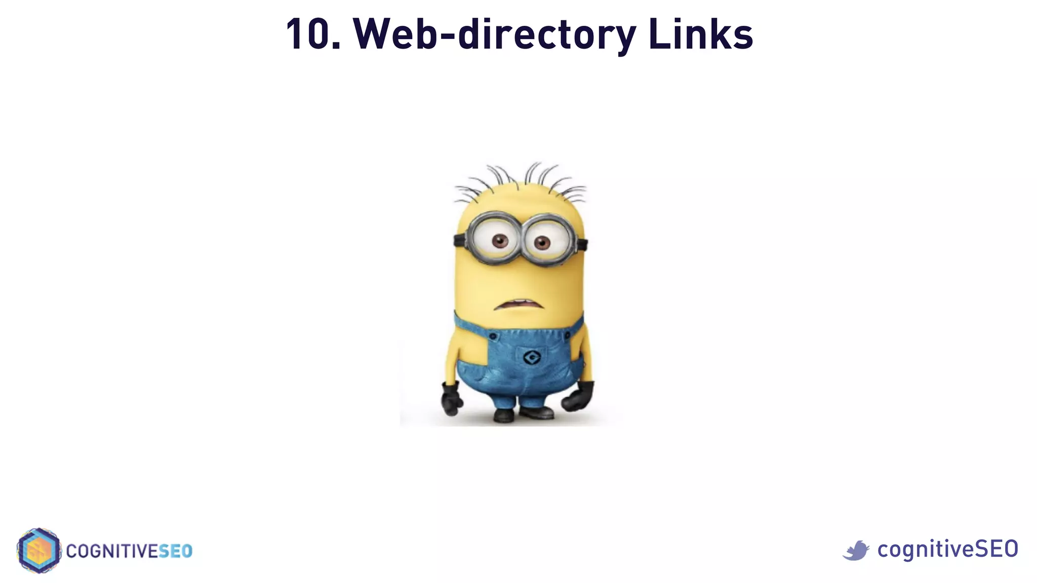 cognitiveSEO
10. Web-directory Links
 