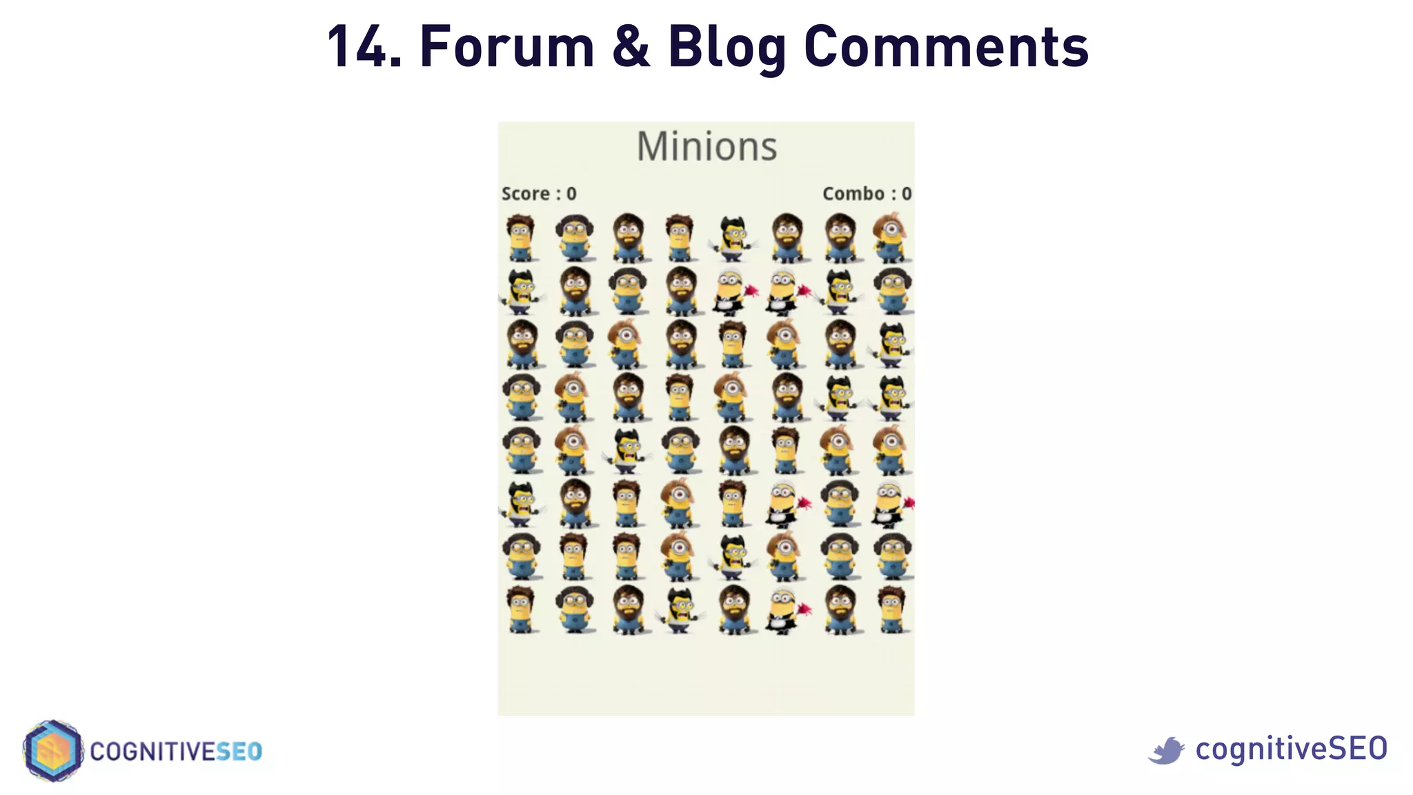 cognitiveSEO
14. Forum & Blog Comments
 