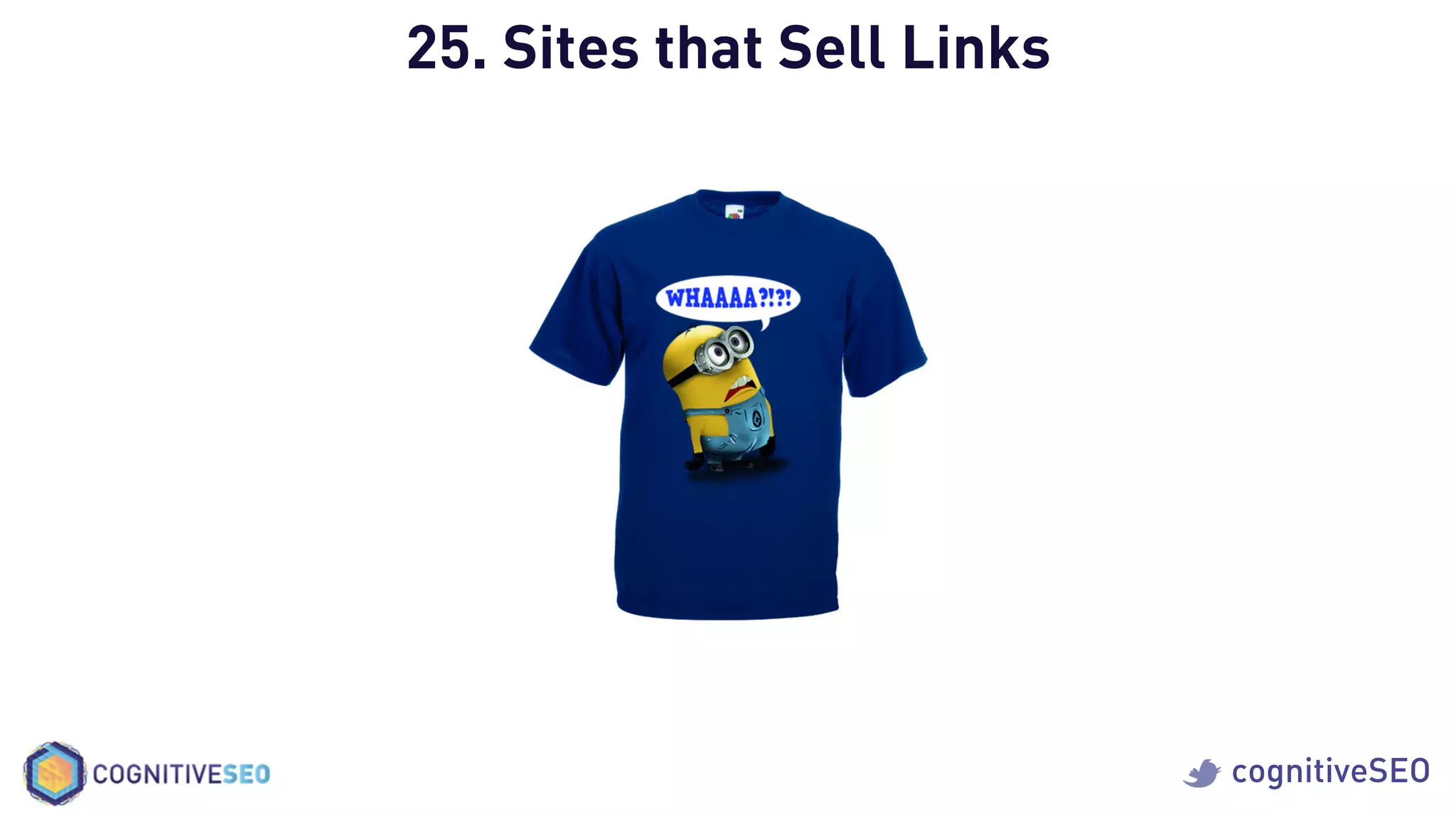 cognitiveSEO
25. Sites that Sell Links
 
