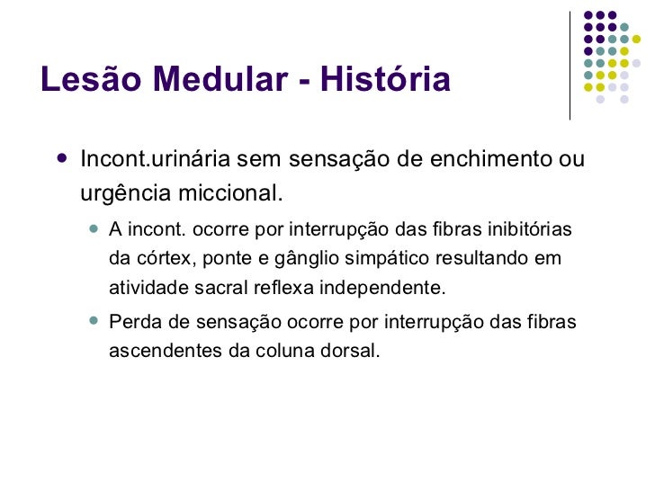 Disfunção miccional - Bexiga Neurogênica Disfunção miccional - Bexiga Neurogênica
