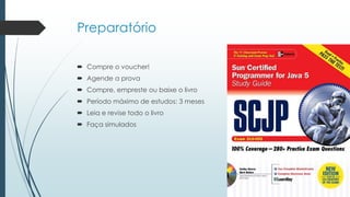 Preparatório
 Compre o voucher!
 Agende a prova
 Compre, empreste ou baixe o livro
 Período máximo de estudos: 3 meses
 Leia e revise todo o livro
 Faça simulados
 
