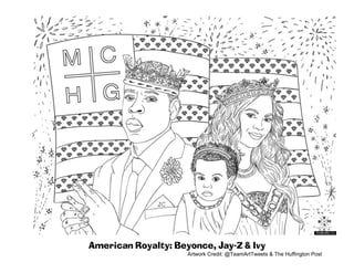 American Royalty: Beyonce, Jay-Z & Ivy
Artwork Credit: @TeamArtTweets & The Huffington Post
 