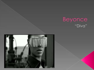 Beyonce “Diva” 