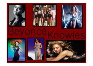 BeyoncéKnowles
 