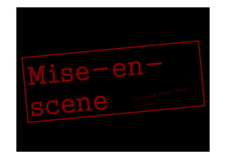 Mi se- en-
                      And
                Crops

   ene
            me,

sc
       Costu
              s
       Colour
 