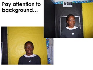 Pay attention to background… 