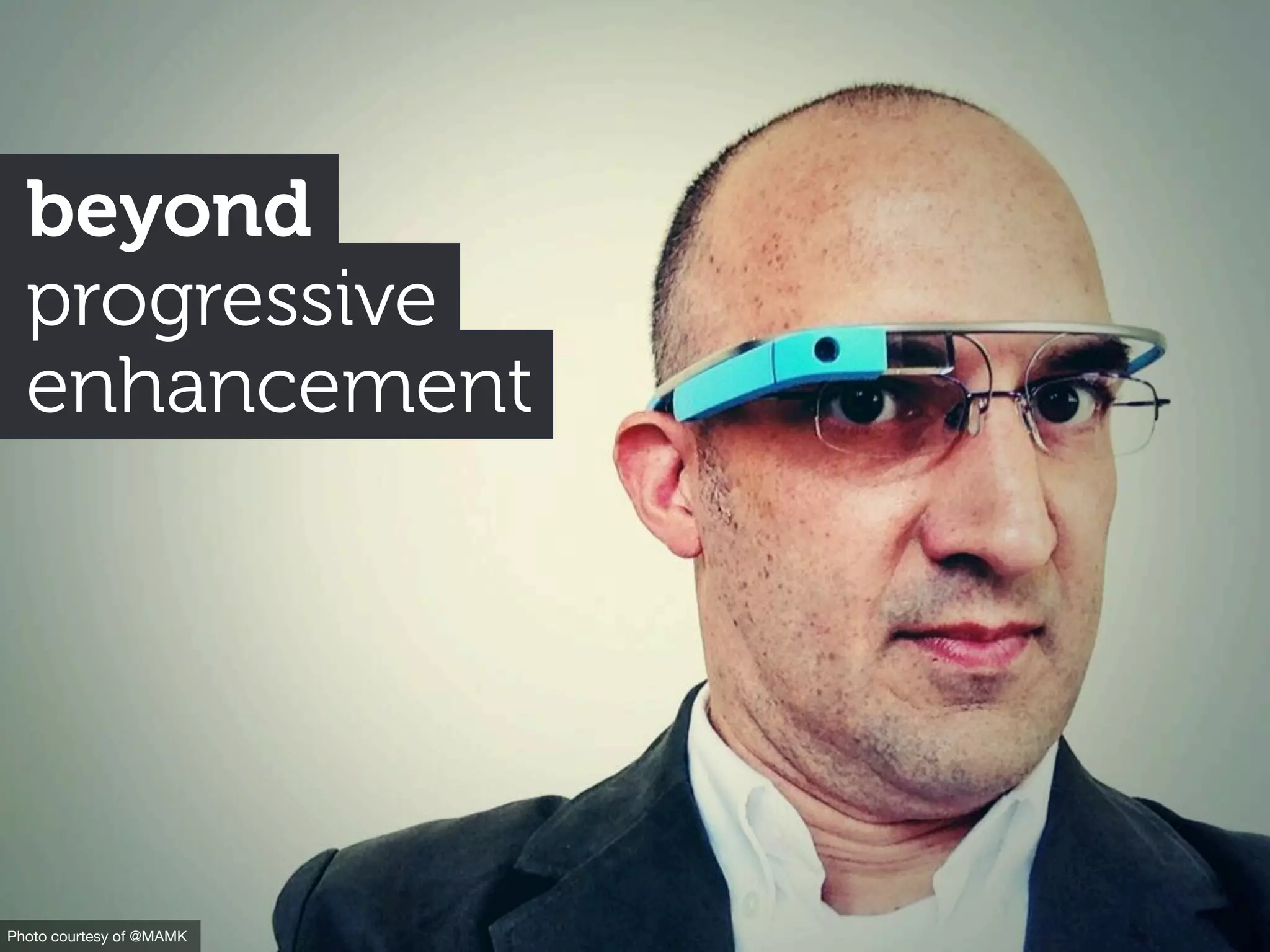 Photo courtesy of @MAMK
enhancement
progressive
beyond
 