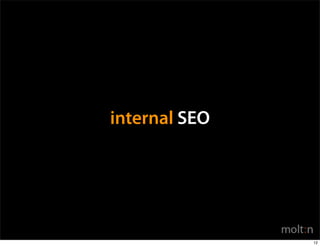 internal SEO




               12
 