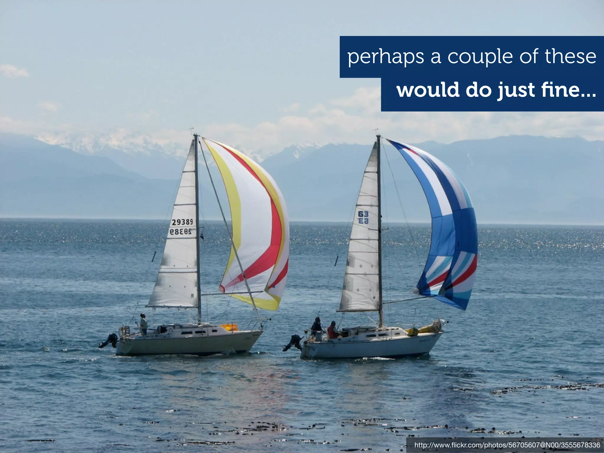 perhaps a couple of these
    would do just ﬁne...




      http://www.ﬂickr.com/photos/56705607@N00/3555678336
 