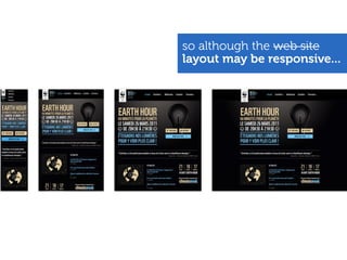 so although the web site
layout may be responsive...
 