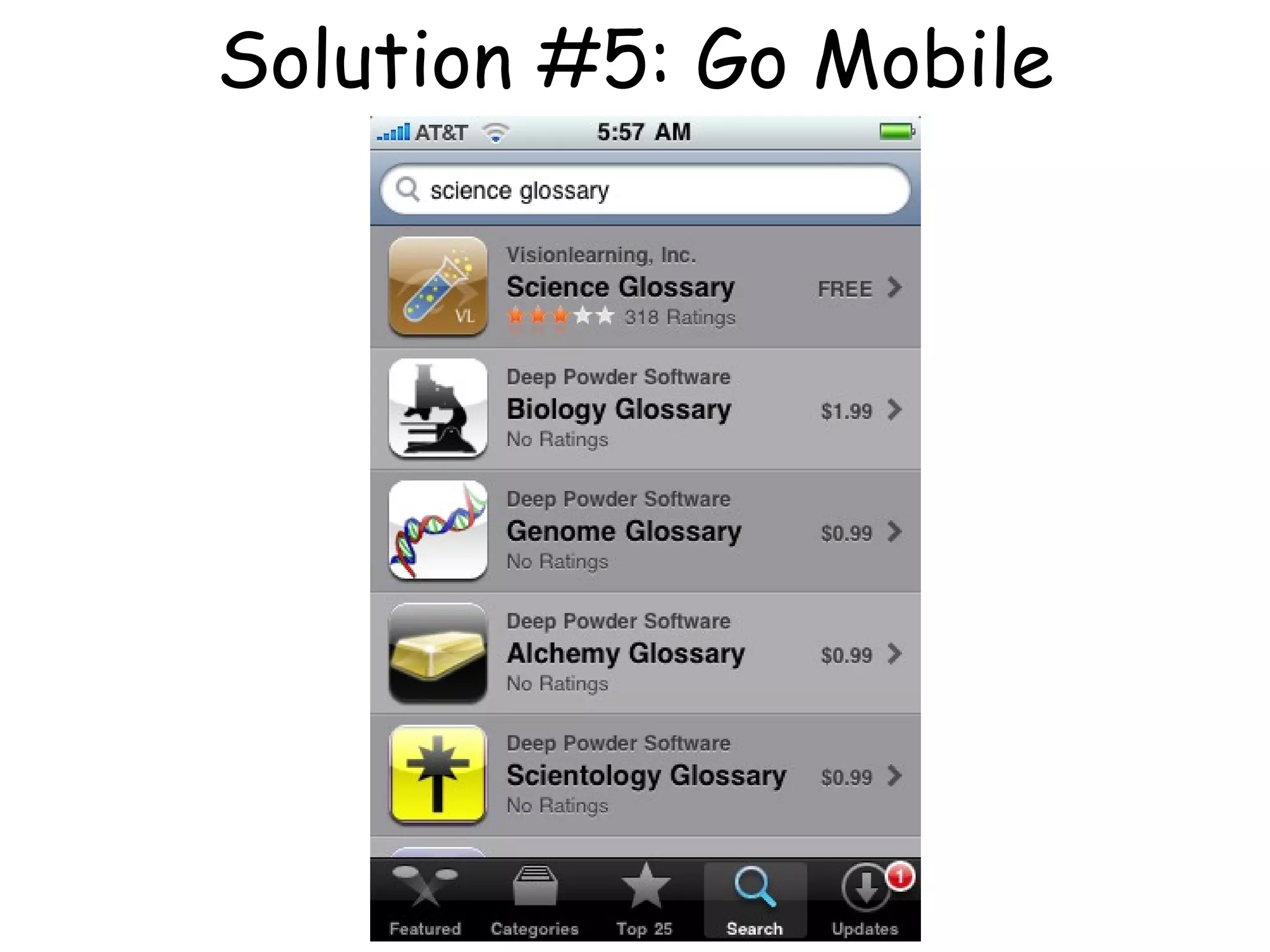 Solution #5: Go Mobile 