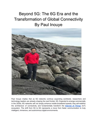 Beyond 5G The 6G Era and the Transformation of Global Connectivity By ...