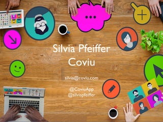 Silvia Pfeiffer
Coviu
silvia@coviu.com
@CoviuApp
@silviapfeiffer
 