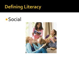 Defining LiteracySocial
