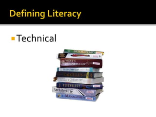 Defining LiteracyTechnical