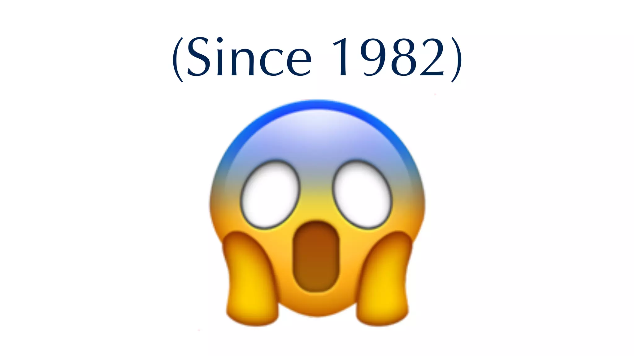 (Since 1982)
😱
 