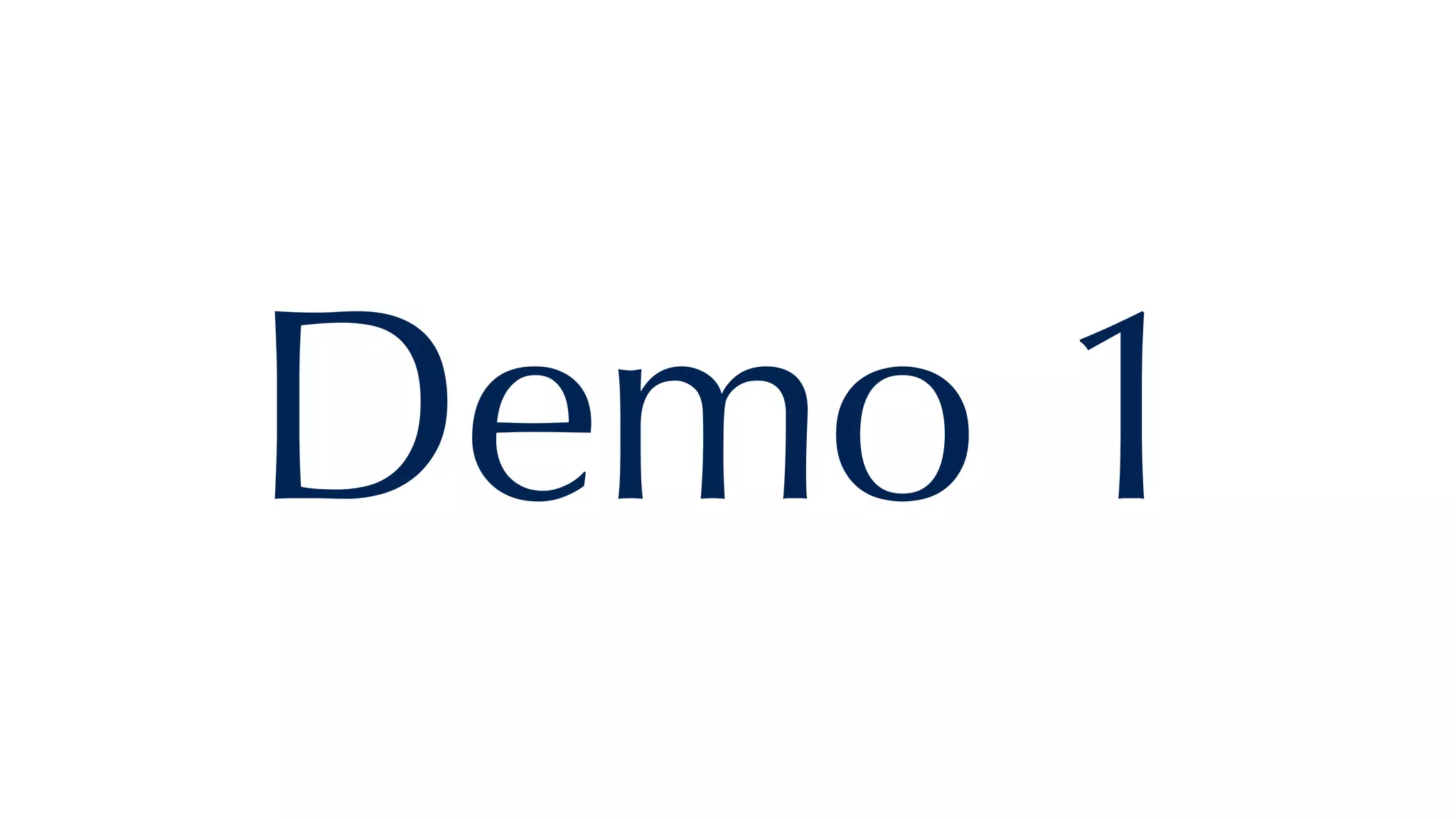 Demo 1
 