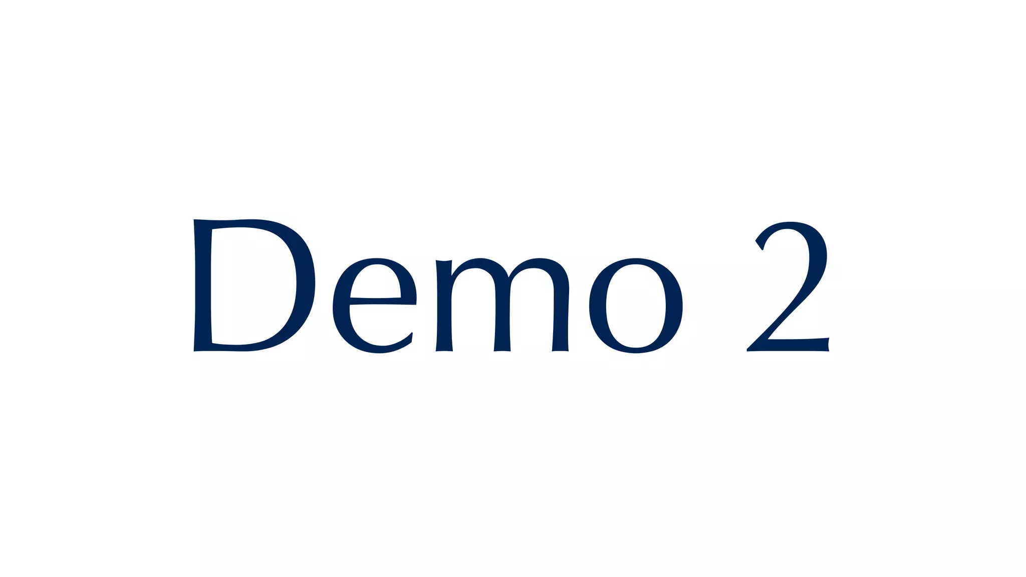 Demo 2
 