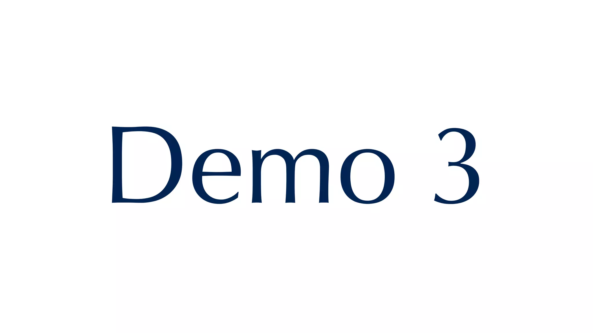 Demo 3
 