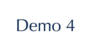 Demo 4
 
