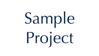 Sample
Project
 