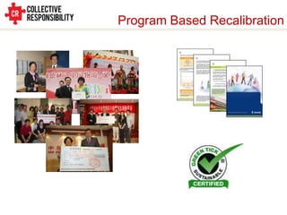 Program Based Recalibration
 